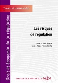 Les risques de régulation