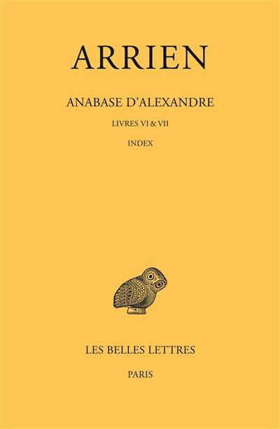 Anabase d'Alexandre. Vol. 3. Livres VI & VII : index