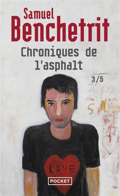 Chroniques de l'asphalte. Vol. 3. Amours