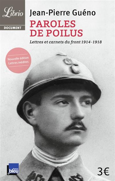 Paroles de poilus : lettres et carnets du front 1914-1918