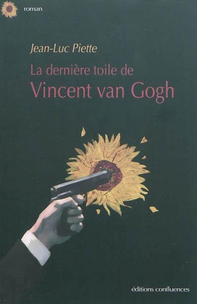 La dernière toile de Vincent Van Gogh