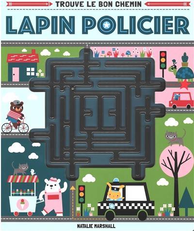 Lapin policier : trouve le bon chemin