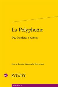 La polyphonie : des Lumières à Adorno