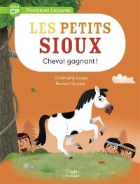 Les petits Sioux. Cheval gagnant