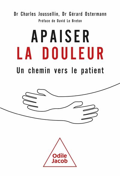 Apaiser la douleur : un chemin vers le patient