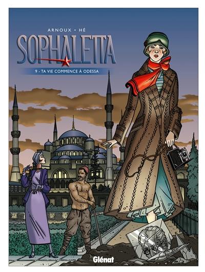 Sophaletta. Vol. 9. Ta vie commence à Odessa