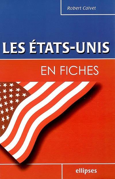 Les Etats-Unis en fiches