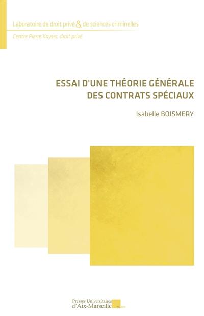 Essai d'une théorie générale des contrats spéciaux