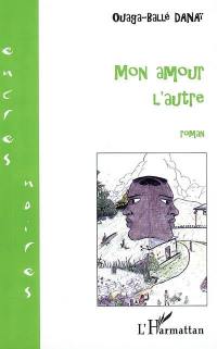 Mon amour l'autre