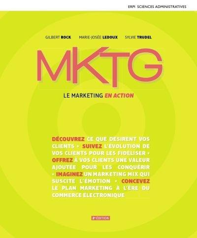 MKTG : Le marketing en action