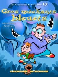 Les aventures de Billy Bob. Vol. 9. Gros méchants bleuets