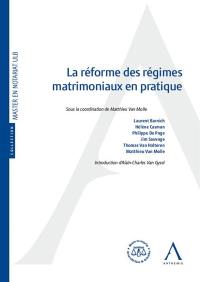 La réforme des régimes matrimoniaux en pratique