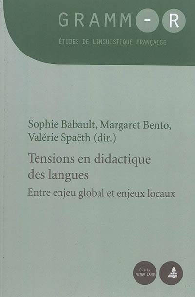 Tensions en didactique des langues : entre enjeu global et enjeux locaux