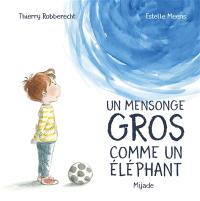 Un mensonge gros comme un éléphant