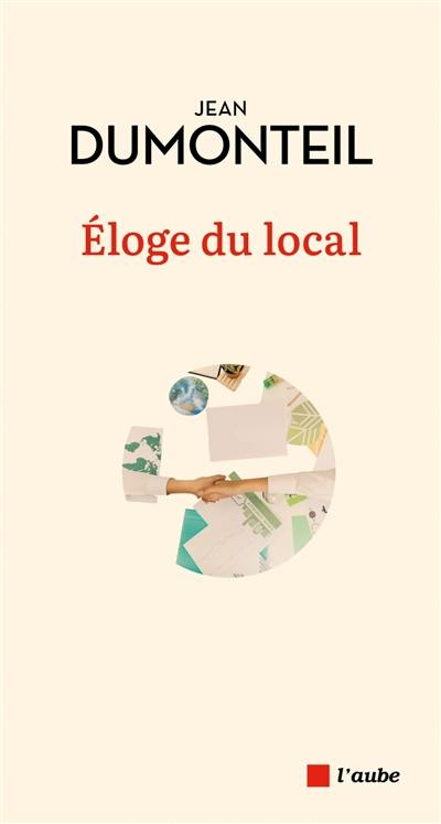 Eloge du local