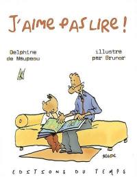 J'aime pas lire !