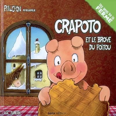 Crapoto. Crapoto et le broyé du Poitou