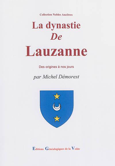 La dynastie de Lauzanne et ses alliances