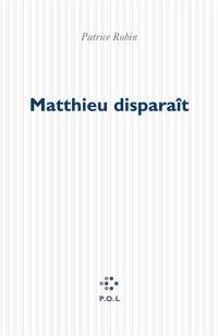 Matthieu disparaît