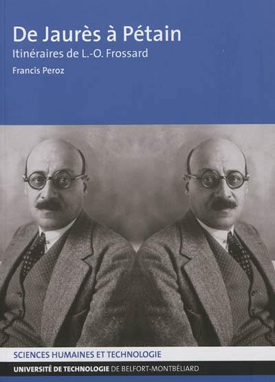 De Jaurès à Pétain : itinéraires de L.-O. Frossard