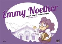 Emmy Noether : passion pour les mathématiques