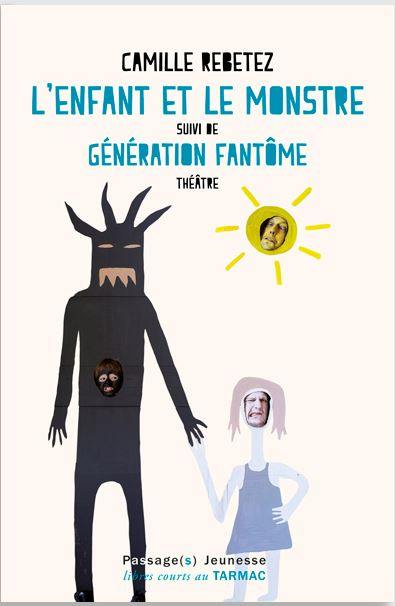 L'enfant et le monstre. Génération fantôme