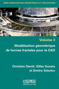 Modélisation géométrique de formes fractales pour la CAO