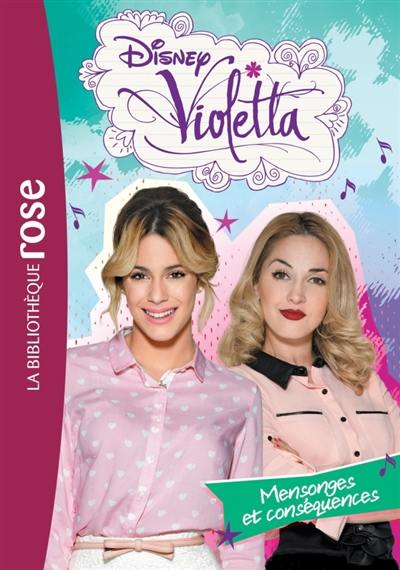 Violetta. Vol. 24. Mensonges et conséquences