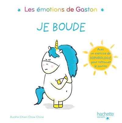 Les émotions de Gaston. Je boude