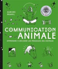 Communication animale : apprendre à décoder les messages des animaux