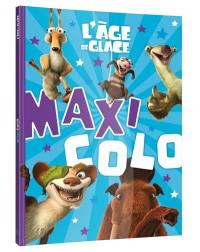 L'âge de glace : maxi colo