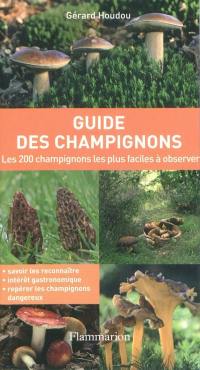 Guide des champignons : les 200 champignons les plus faciles à observer