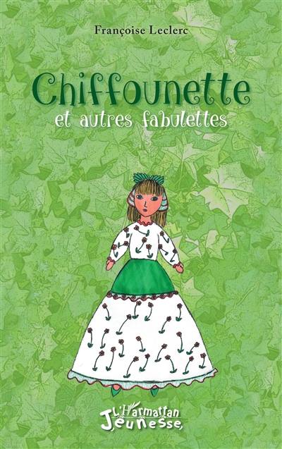 Chiffounette : et autres fabulettes