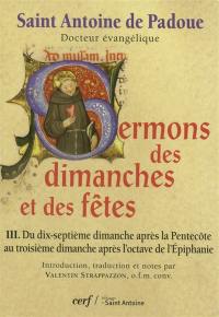 Sermons des dimanches et des fêtes. Vol. 3. Du dix-septième dimanche après la Pentecôte au troisième dimanche après l'octave de l'Épiphanie