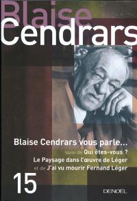 Tout autour d'aujourd'hui. Vol. 15. Blaise Cendrars vous parle.... Qui êtes-vous ?. Le paysage dans l'oeuvre de Léger