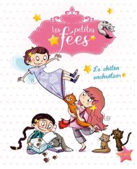 Les petites fées. Le chaton enchanteur