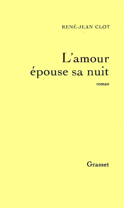 L'Amour épouse sa nuit