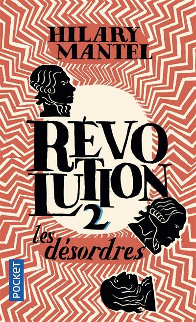 Révolution. Vol. 2. Les désordres