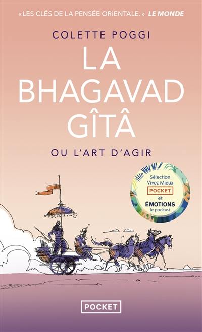 La Bhagavad Gîtâ ou L'art d'agir