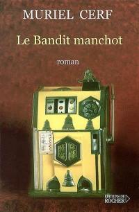 Le bandit manchot