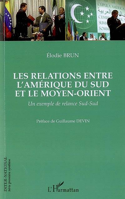 Les relations entre l'Amérique du Sud et le Moyen-Orient : un exemple de relance Sud-Sud : les cendres d'al-Andalous ravivées à l'aube du XXIe siècle