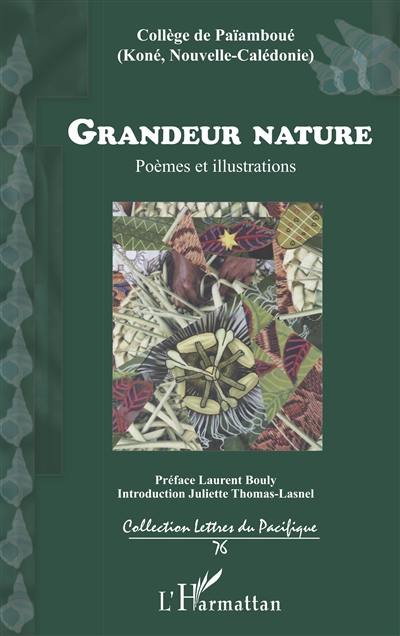 Grandeur nature : poèmes et illustrations