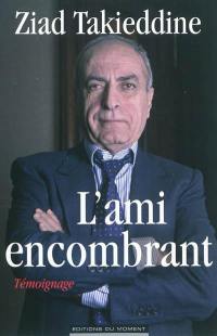 L'ami encombrant