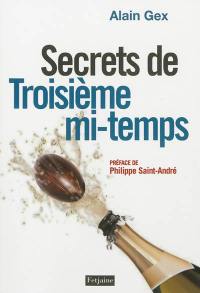 Secrets de troisième mi-temps