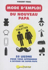 Le mode d'emploi du nouveau papa : aux toilettes