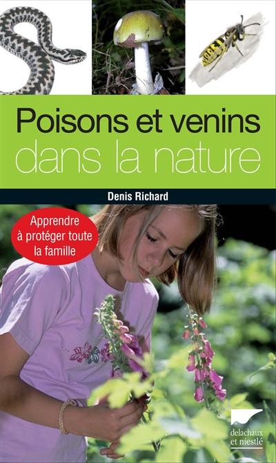 Poisons et venins dans la nature : apprendre à protéger toute la famille