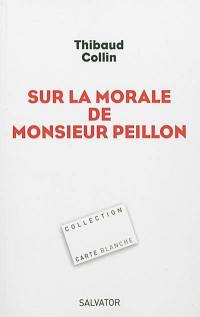 Sur la morale de monsieur Peillon