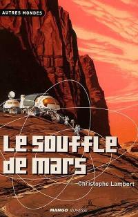 Le souffle de Mars