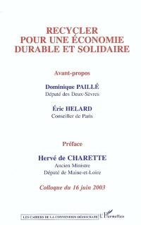 Recycler pour une économie durable et solidaire : colloque du 16 juin 2003