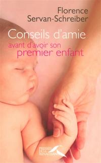 Conseils d'amie avant d'avoir son premier enfant